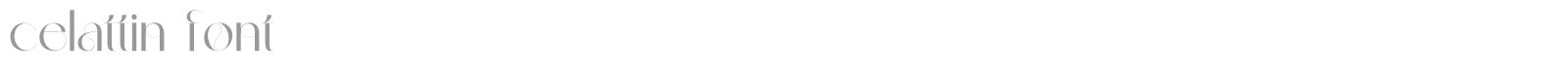 Celattin font preview
